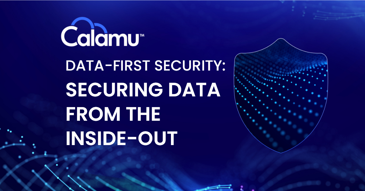 Data-First Security Master Guide: Securing Data from the Inside-Out