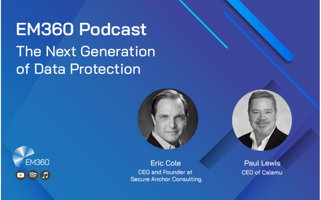 EM360 Podcast The Next Generation of Data Protection