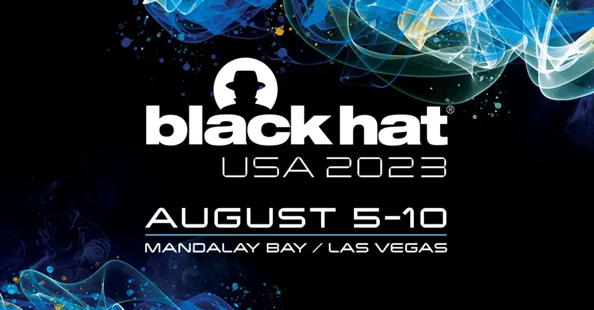 Looking Ahead to Black Hat 2023